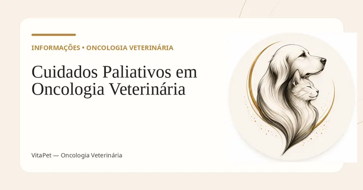 Cuidados Paliativos em Oncologia Veterinária