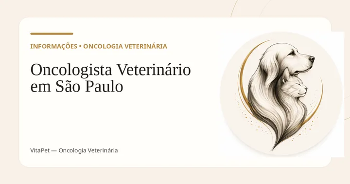 Oncologista Veterinário em São Paulo